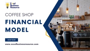 Coffee Shop Financial Model Template in Excel