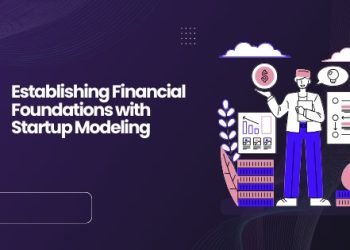 Establishing Financial Foundations with Startup Modeling