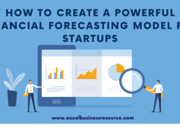 How to Create a Powerful Financial Forecasting Model for Startups